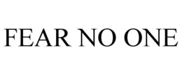 FEAR NO ONE trademark
