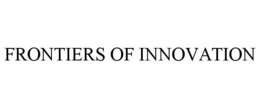 FRONTIERS OF INNOVATION trademark