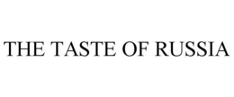 THE TASTE OF RUSSIA trademark