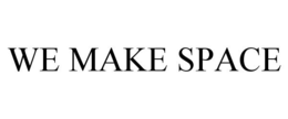 WE MAKE SPACE trademark