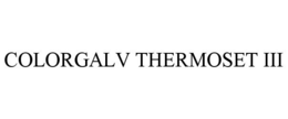 COLORGALV THERMOSET III trademark
