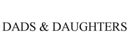 DADS & DAUGHTERS trademark