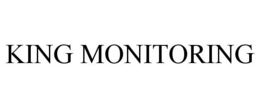 KING MONITORING trademark
