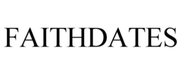 FAITHDATES trademark