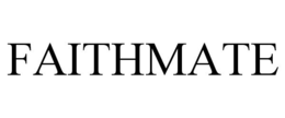 FAITHMATE trademark