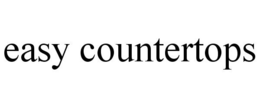 EASY COUNTERTOPS trademark