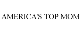 AMERICA'S TOP MOM trademark