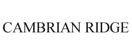 CAMBRIAN RIDGE trademark