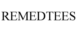 REMEDTEES trademark