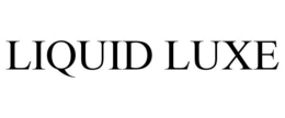 LIQUID LUXE trademark