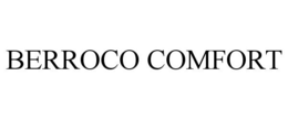 BERROCO COMFORT trademark