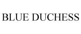 BLUE DUCHESS trademark