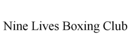 NINE LIVES BOXING CLUB trademark