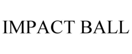 IMPACT BALL trademark