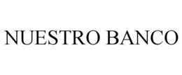 NUESTRO BANCO trademark