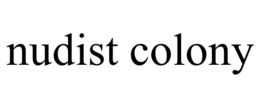 NUDIST COLONY trademark