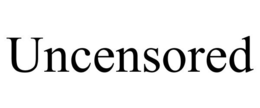 UNCENSORED trademark