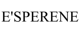 E'SPERENE trademark