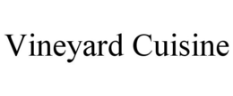 VINEYARD CUISINE trademark