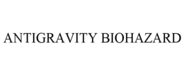 ANTIGRAVITY BIOHAZARD trademark