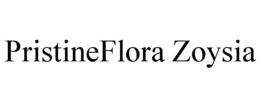 PRISTINEFLORA ZOYSIA trademark
