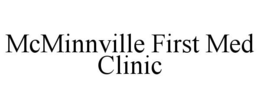 MCMINNVILLE FIRST MED CLINIC trademark