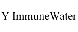 Y IMMUNE WATER trademark