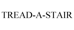 TREAD-A-STAIR trademark