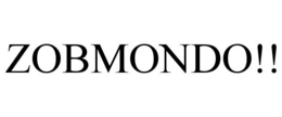 ZOBMONDO!! trademark
