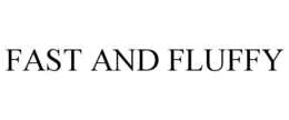 FAST AND FLUFFY trademark