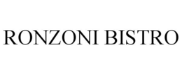 RONZONI BISTRO trademark