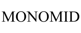 MONOMID trademark
