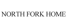 NORTH FORK HOME trademark