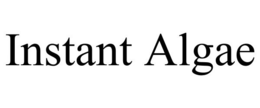 INSTANT ALGAE trademark
