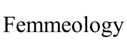 FEMMEOLOGY trademark