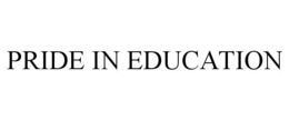PRIDE IN EDUCATION trademark