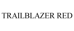 TRAILBLAZER RED trademark