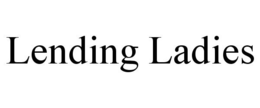 LENDING LADIES trademark