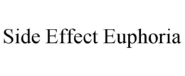 SIDE EFFECT EUPHORIA trademark