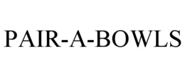 PAIR-A-BOWLS trademark