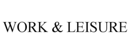 WORK & LEISURE trademark