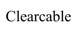 CLEARCABLE trademark