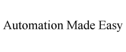 AUTOMATION MADE EASY trademark