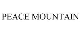 PEACE MOUNTAIN trademark