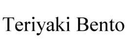 TERIYAKI BENTO trademark