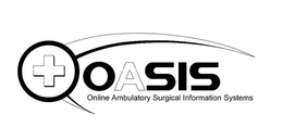 OASIS ONLINE AMBULATORY SURGICAL INFORMATION SYSTEMS trademark