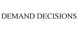 DEMAND DECISIONS trademark