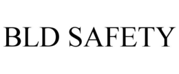 BLD SAFETY trademark