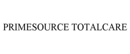PRIMESOURCE TOTALCARE trademark