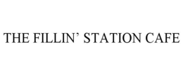 THE FILLIN' STATION CAFE trademark